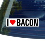 I Love Heart BACON - Window Bumper Sticker