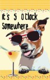 It's 5 O'clock Somewhere Cool Dog With Sunglasses Garden Flag Decorative Flag - 12.5
